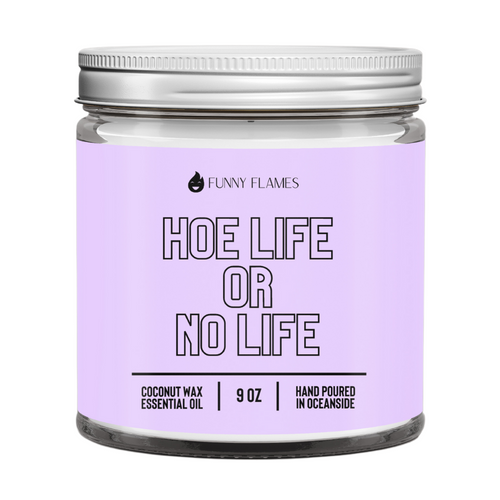 Hoe Life Or No Life
