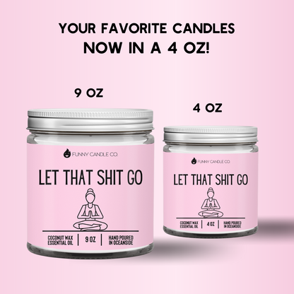 Let That Shit Go (pink)- Funny Candle