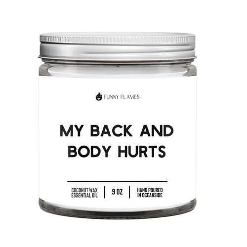 My Back And Body Hurts